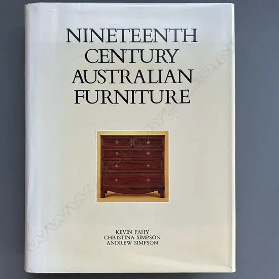 KEVIN FAHY: NINETEENTH CENTURY AUSTRALIAN FURNITURE